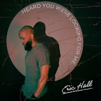 hear you were looking for me by cio hall